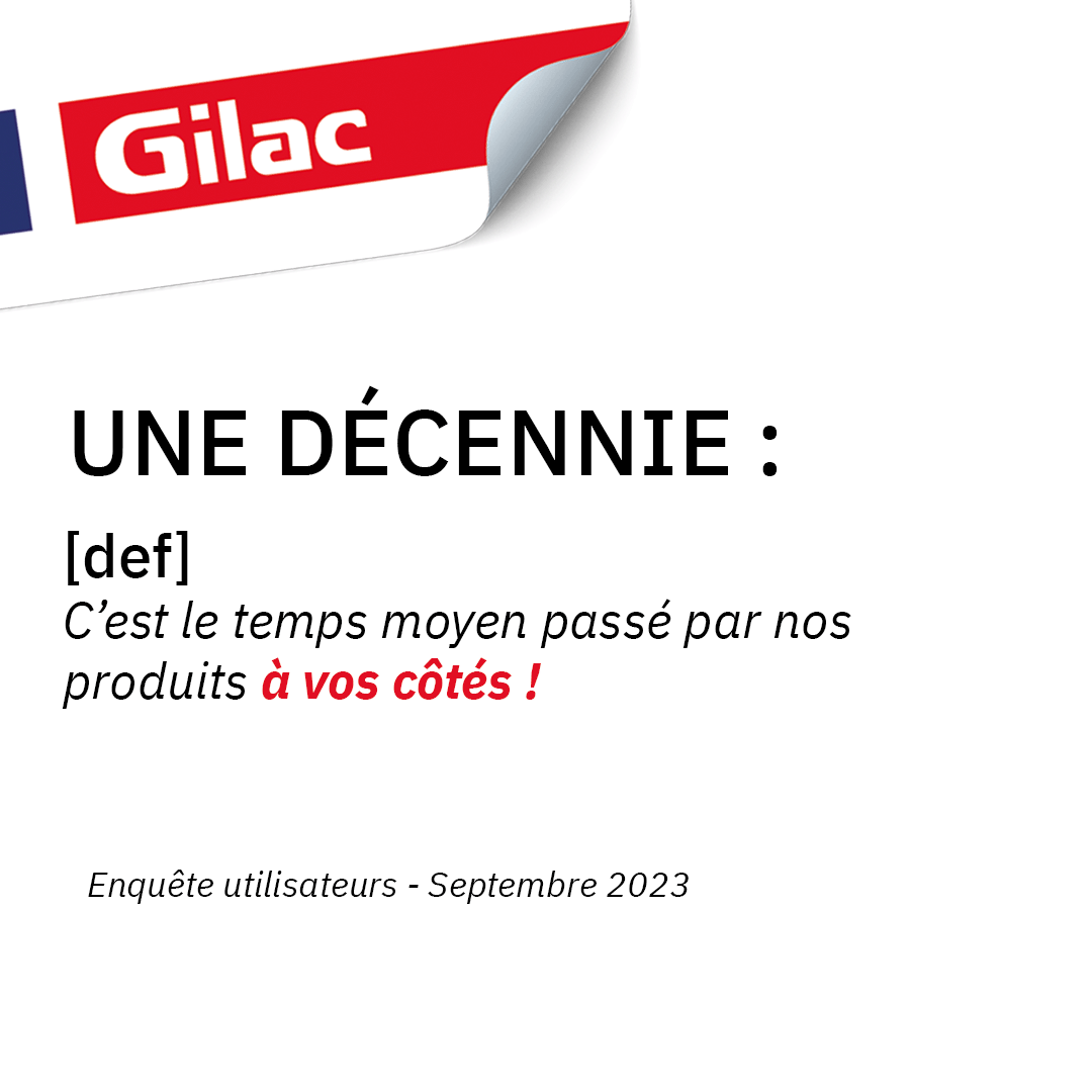 Post Gilac une décennie à vos côtés !